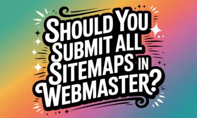 should you submit all sitemaps in google webmaster